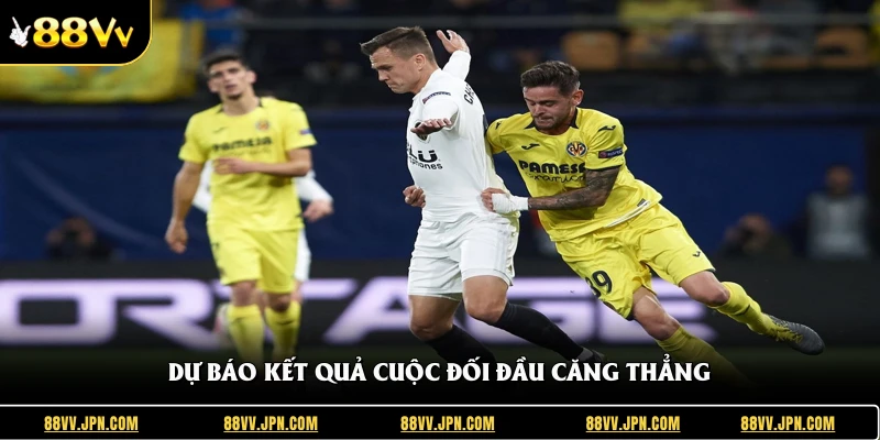 Dự báo kết quả cuộc đối đầu căng thẳng